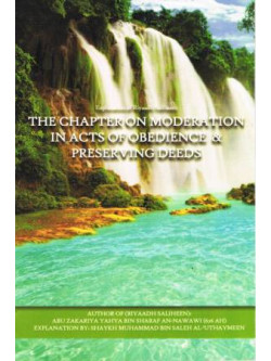The Chapter on Moderation in Acts of Obedience and Preserving Deeds PB